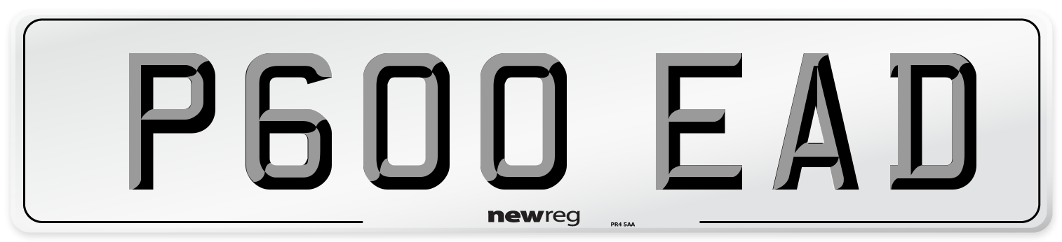 P600 EAD Number Plate from New Reg